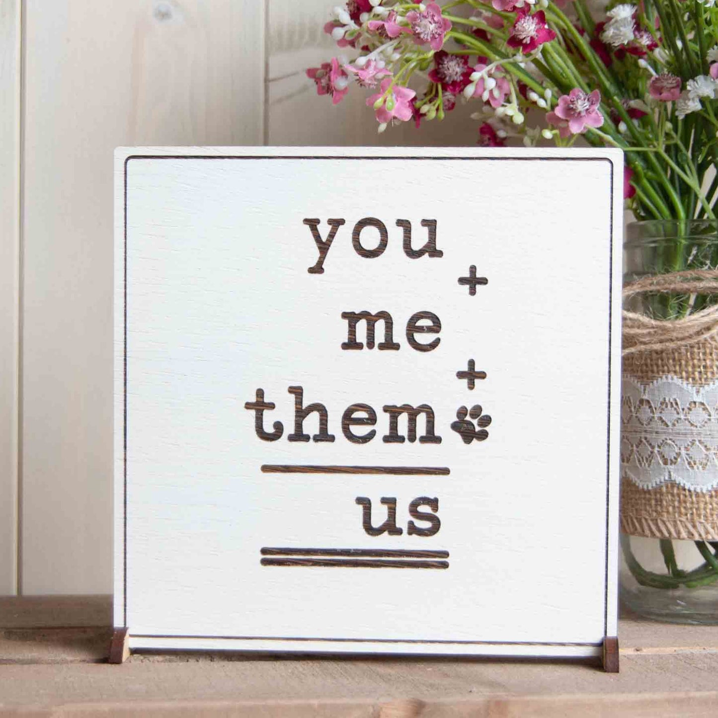 You Me Them Equals Us Sign