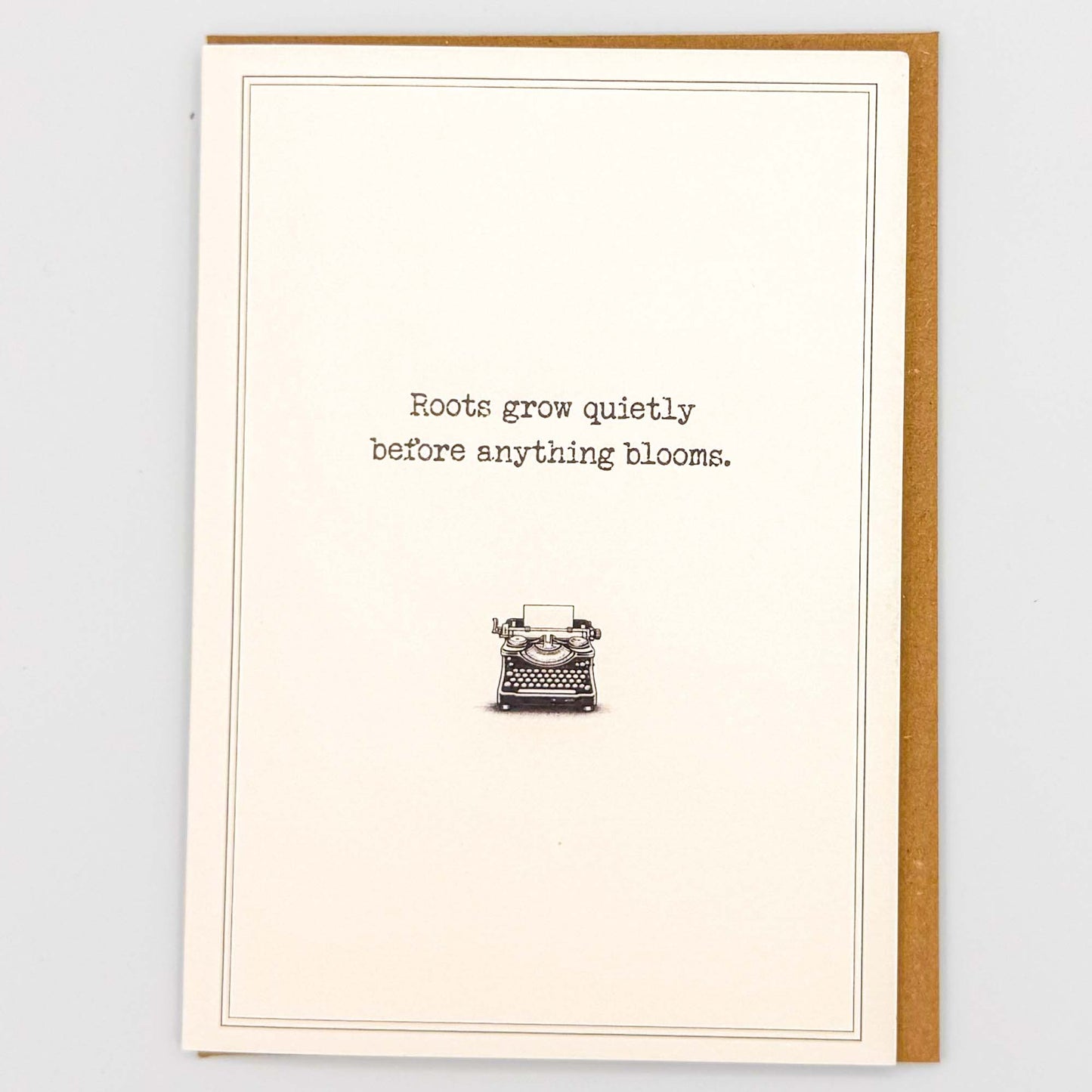 Roots Grow Quietly Card