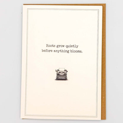 Roots Grow Quietly Card