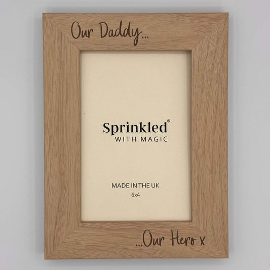 Our Daddy Our Hero Photo Frame