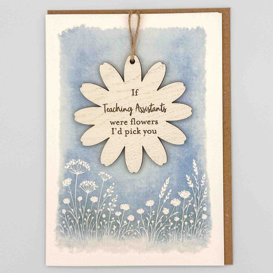 Keepsake Card - If TAs Were Flowers Flower