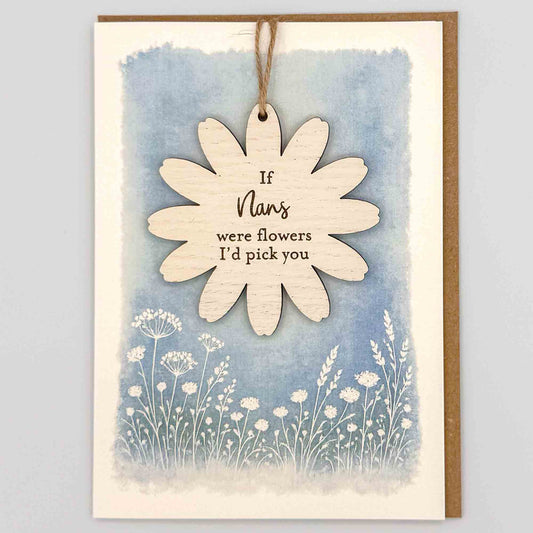 Keepsake Card - If Nans Were Flowers Flower