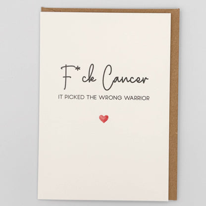 F*ck Cancer It Picked The Wrong Warrior Greeting Card