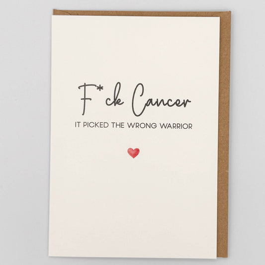 F*ck Cancer It Picked The Wrong Warrior Greeting Card