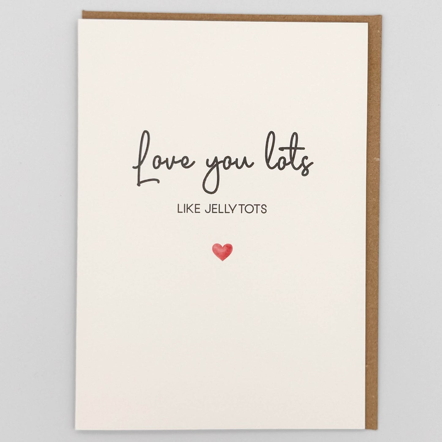 Love You Lots Like Jellytots Greeting Card