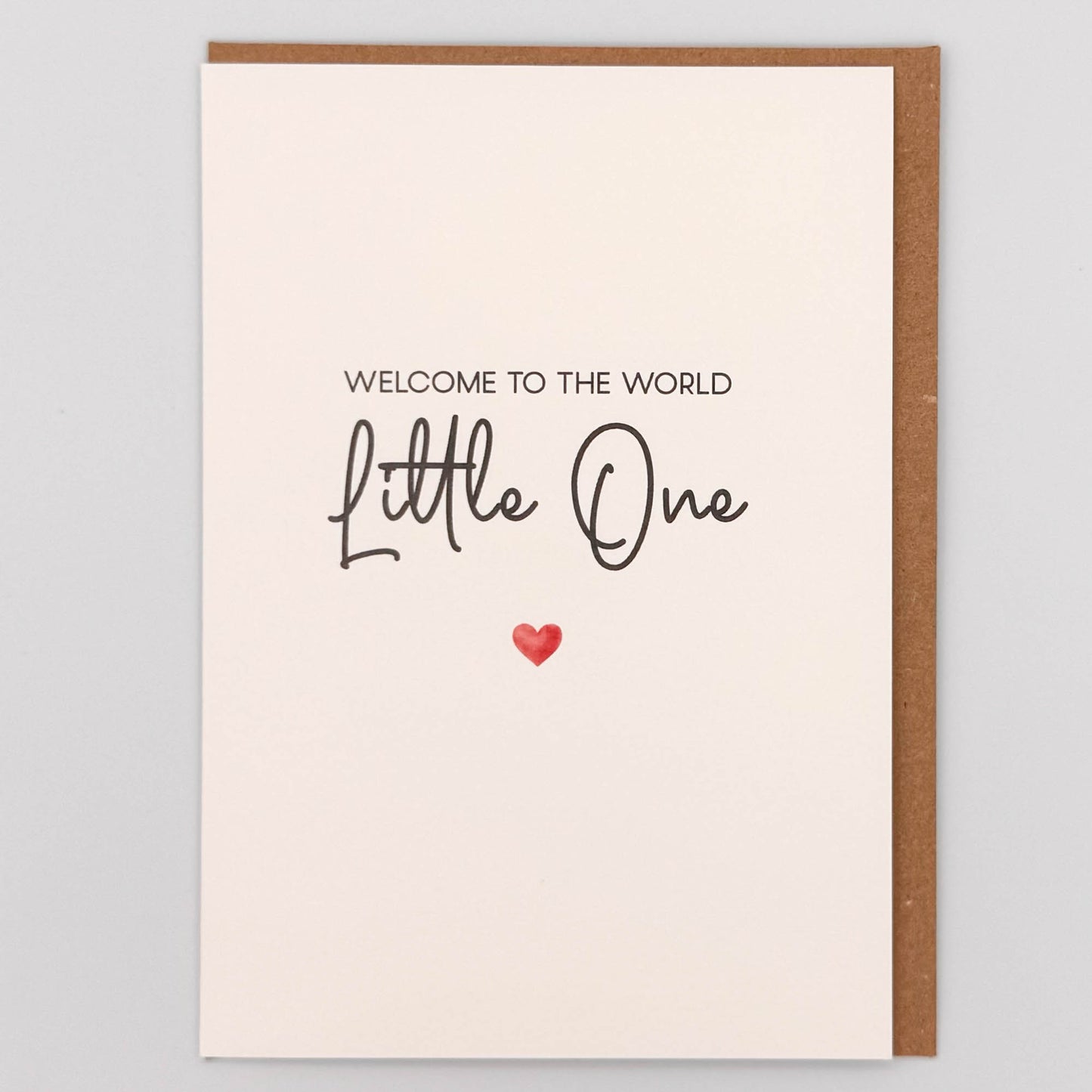 Welcome To The World Little One Greeting Card