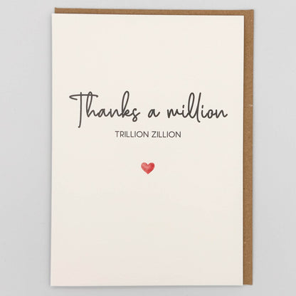 Thanks A Million Trillion Zillion Greeting Card